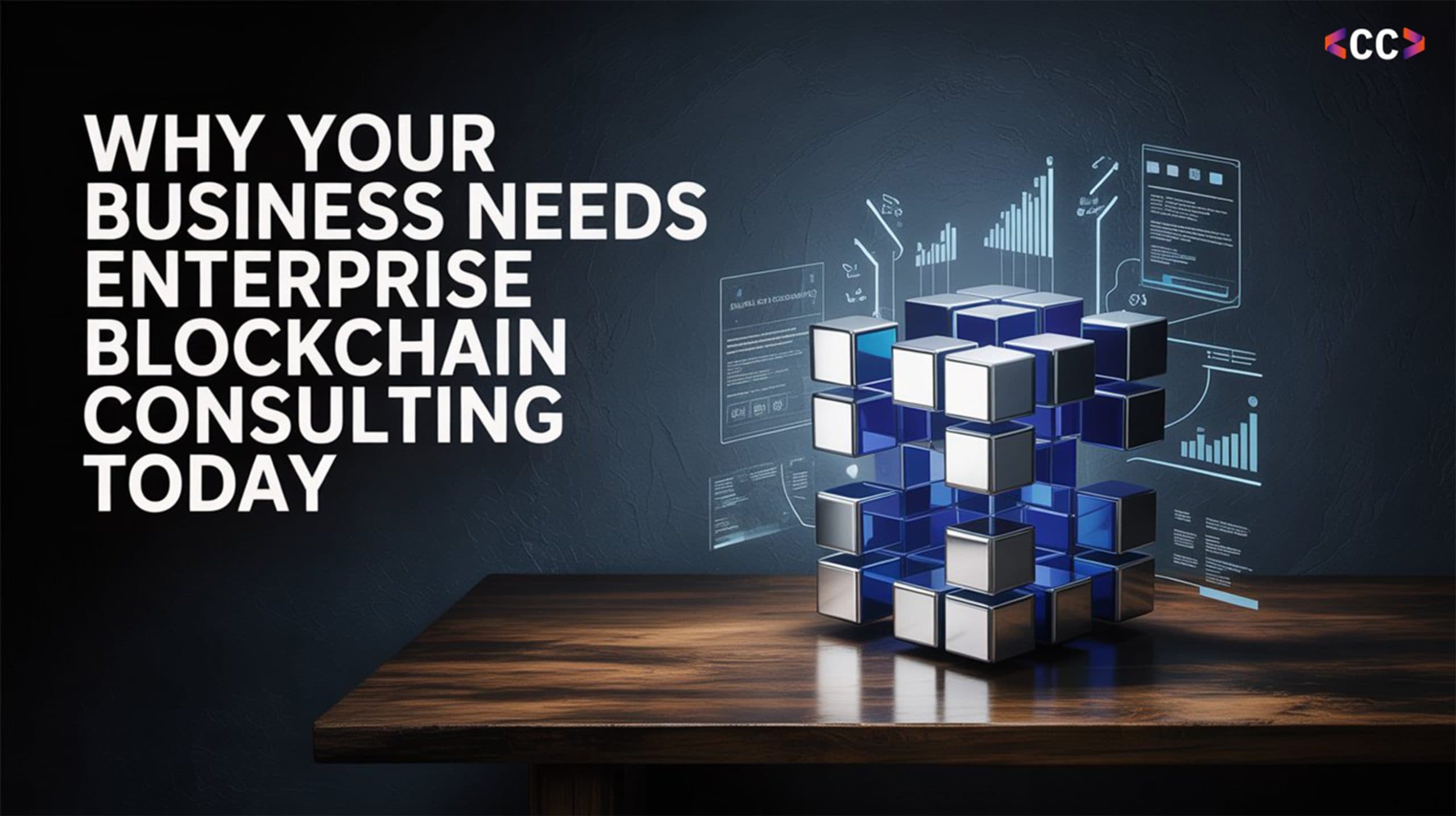 Why Your Business Needs Enterprise Blockchain Consulting Today